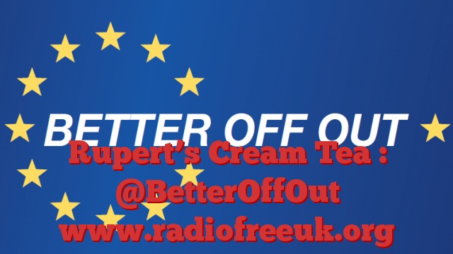 Rupert’s Cream Tea : @BetterOffOut